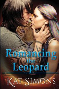 Cover image for Romancing the Leopard: A Cary Redmond-Tiger Shifters Crossover Novel