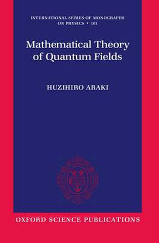 Cover image for Mathematical Theory of Quantum Fields
