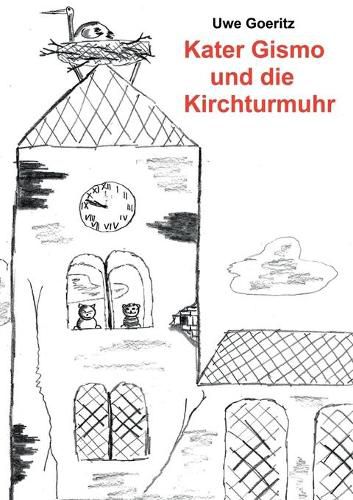 Cover image for Kater Gismo und die Kirchturmuhr