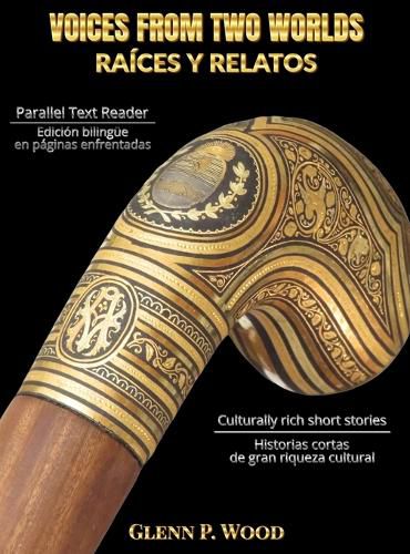 Cover image for Voices From Two Worlds RAICES Y RELATOS