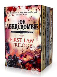 Cover image for The First Law Trilogy Boxed Set: The Blade Itself, Before They Are Hanged, Last Argument of Kings