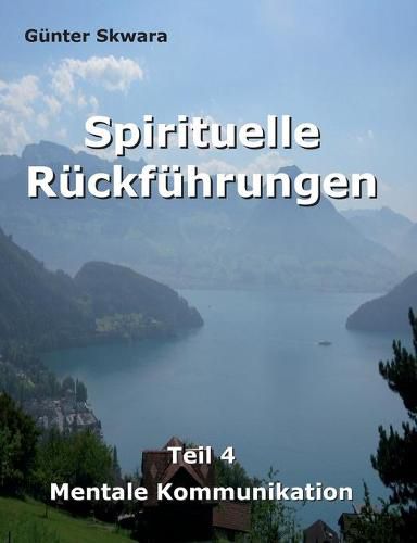 Cover image for Spirituelle Ruckfuhrungen: Mentale Kommunikation