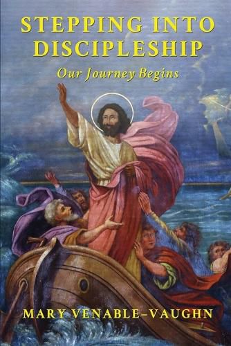 Cover image for Stepping Into Discipleship: Our Journey Begins