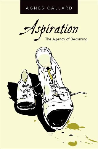 Aspiration: The Agency of Becoming