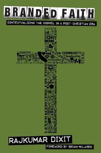 Cover image for Branded Faith: Contextualizing the Gospel in a Post-Christian Era