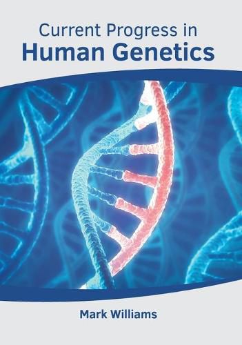 Cover image for Current Progress in Human Genetics