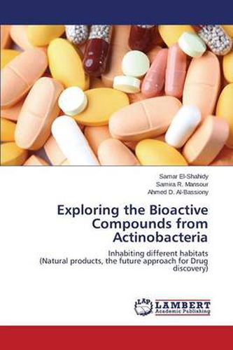 Exploring the Bioactive Compounds from Actinobacteria