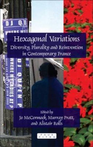 Cover image for Hexagonal Variations: Diversity, Plurality and Reinvention in Contemporary France