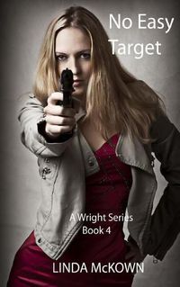 Cover image for No Easy Target: A Wright Series Book 4