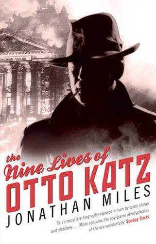 The Nine Lives of Otto Katz