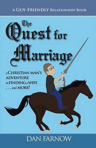 Cover image for The Quest for Marriage: (A Guy-Friendly Relationship Book)