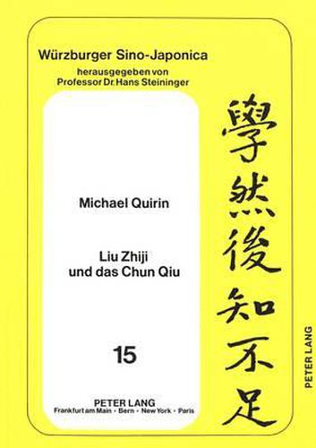 Cover image for Liu Zhiji Und Das Chun Qiu