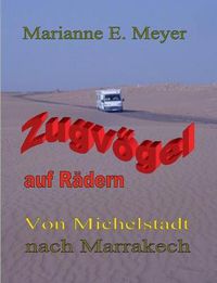 Cover image for Zugvoegel auf Radern: Von Michelstadt nach Marrakech