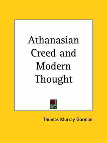 Athanasian Creed and Modern Thought (1870)