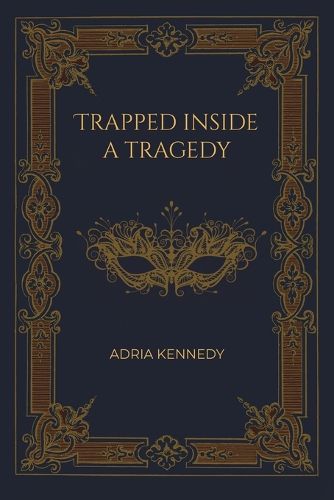 Cover image for Trapped Inside a Tragedy