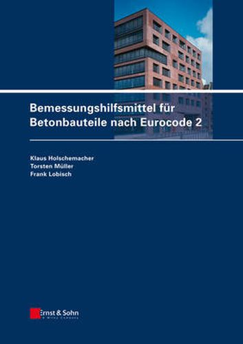 Cover image for Bemessungshilfsmittel fur Betonbauteile nach Eurocode 2