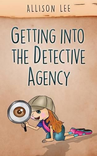 Cover image for Getting Into the Detective Agency