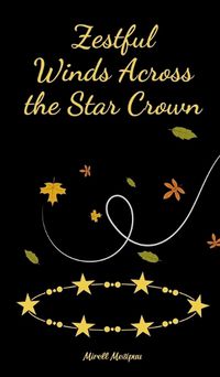 Cover image for Zestful Winds Across the Star Crown