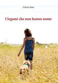 Cover image for I legami che non hanno nome