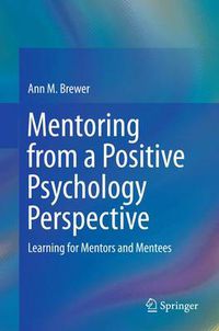 Cover image for Mentoring from a Positive Psychology Perspective: Learning for Mentors and Mentees