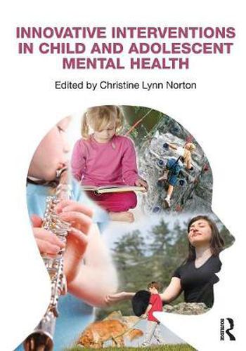 Cover image for Innovative Interventions in Child and Adolescent Mental Health