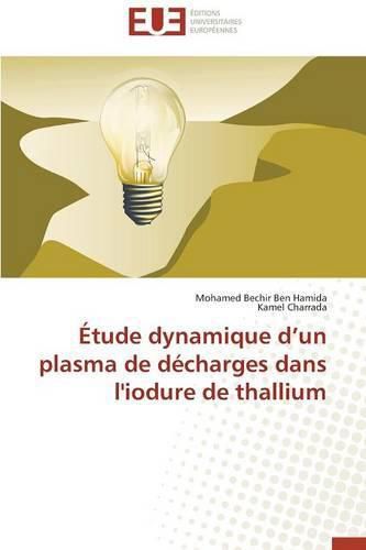 Cover image for  tude Dynamique D Un Plasma de D charges Dans l'Iodure de Thallium