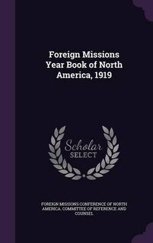 Cover image for Foreign Missions Year Book of North America, 1919