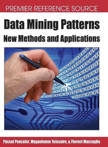 Cover image for Data Mining Patterns: New Methods and Applications