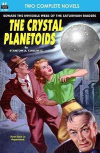 Cover image for Crystal Planetoids, The & Survivors from 9000 B.C.