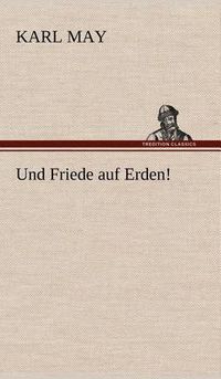 Cover image for Und Friede Auf Erden!