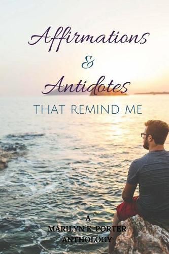 Cover image for Affirmations and Antidotes That Remind ME