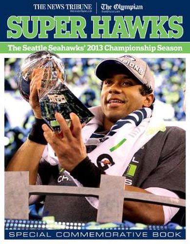 Cover image for Super Hawks: The Seattle Seahawks' 2013 Championship Season