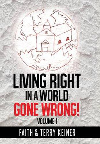 Cover image for Living Right in a World Gone Wrong!