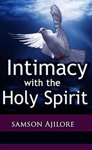 Cover image for Intimacy with the Holy Spirit