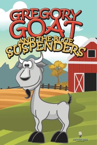 Cover image for Gregory Goat and the Blue Suspenders