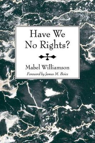 Cover image for Have We No Rights?