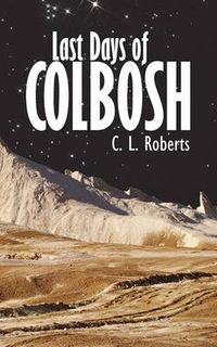 Cover image for Last Days of Colbosh