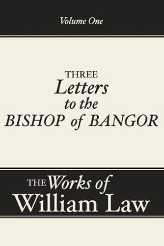 Cover image for Three Letters to the Bishop of Bangor, Volume 1