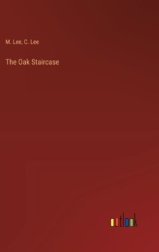 Cover image for The Oak Staircase