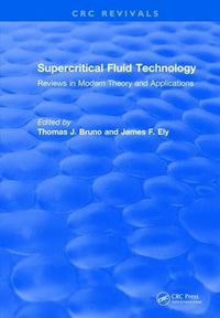 Cover image for Supercritical Fluid Technology: Reviews in Modern Theory and Applications: Reviews in Modern Theory and Applications