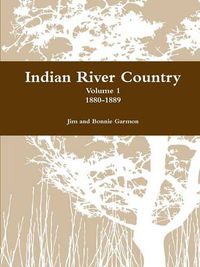 Cover image for Indian River Country Volume 1