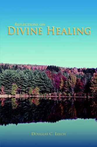 Cover image for Reflections on Divine Healing