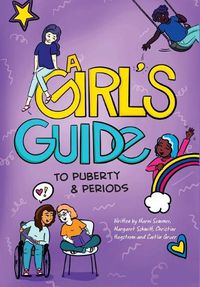 Cover image for A Girl's Guide to Puberty & Periods