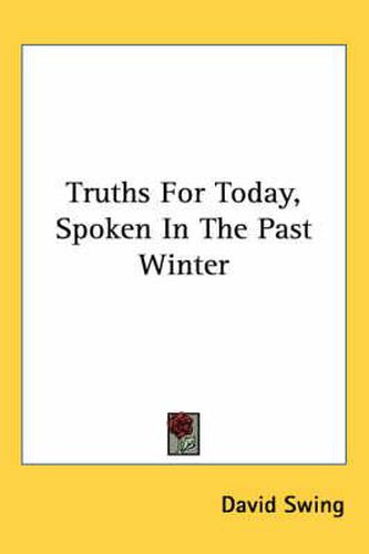 Truths for Today, Spoken in the Past Winter