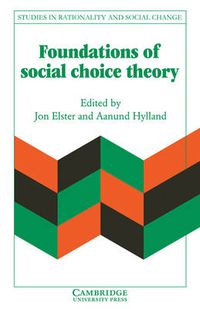 Cover image for Foundations of Social Choice Theory