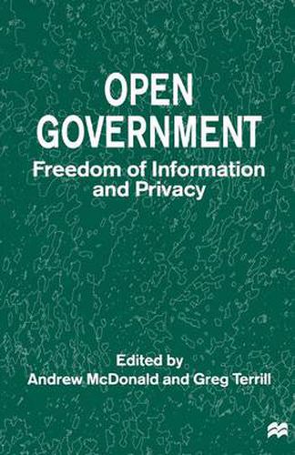 Open Government: Freedom of Information and Privacy