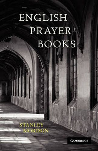 Cover image for English Prayer Books: An Introduction to the Literature of Christian Public Worship