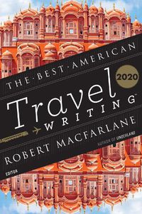 Cover image for The Best American Travel Writing 2020