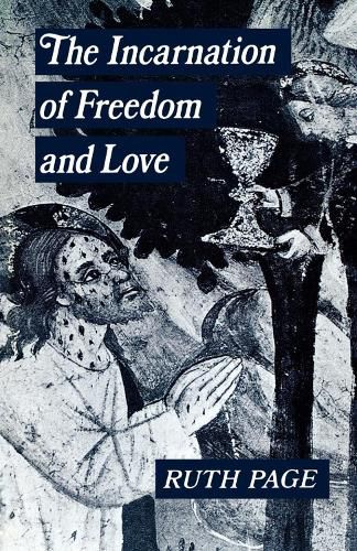 Cover image for The Incarnation of Freedom and Love