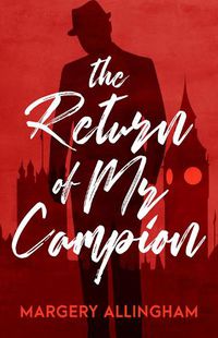 Cover image for The Return of Mr Campion